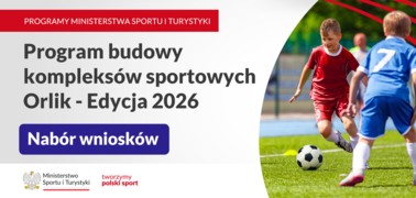 Program budowy nowych Orlików. Trwa nabór wniosków